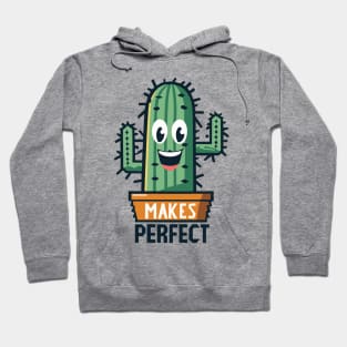 Cactus Makes Perfect Hoodie